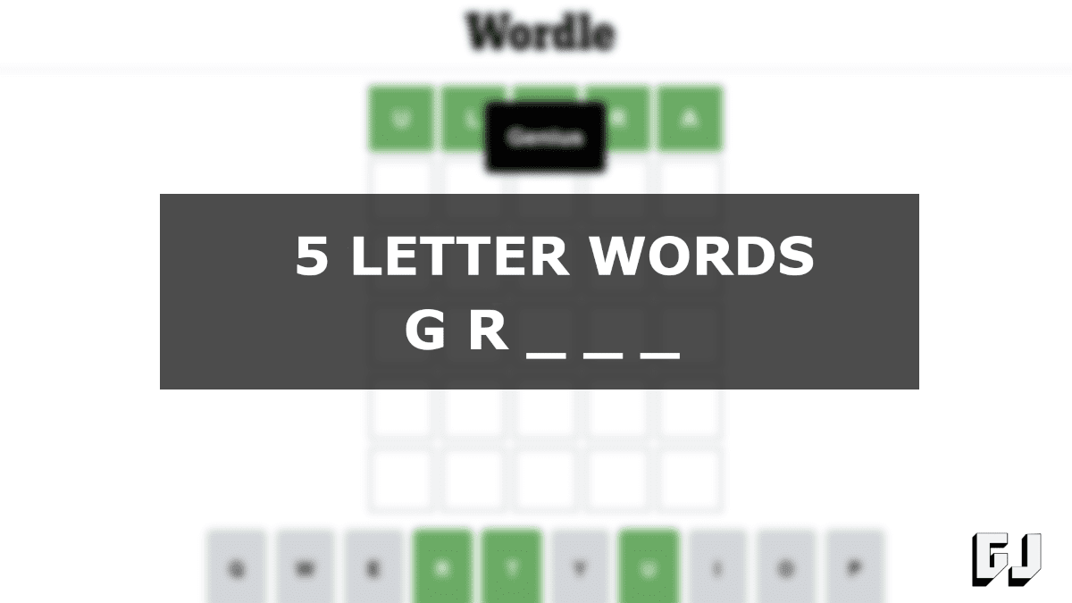 Palavras de 5 letras começando GR