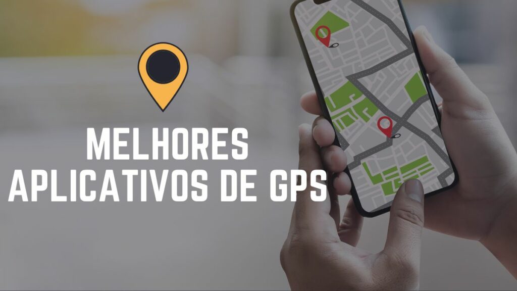 Melhores Aplicativos de GPS